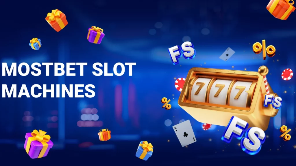 Mostbet Slot Machines